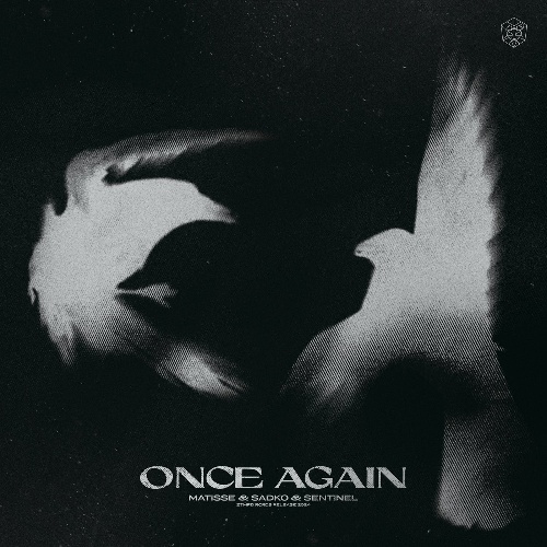Sentinel, Matisse & Sadko - Matisse & Sadko & Sentinel - Once Again (Extended Mix)