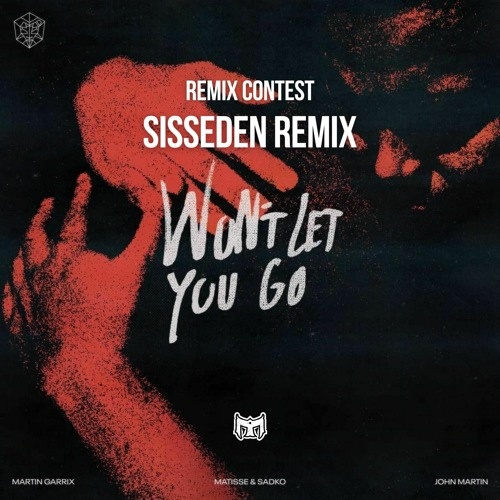 Matisse & Sadko, John Martin, Martin Garrix - Martin Garrix, Matisse & Sadko Ft John Martin - Won’t Let You Go (Extended Mix)