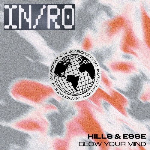 HILLS (US) - HILLS & ESSE - Blow Your Mind