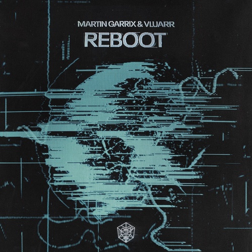 Vluarr, Martin Garrix - Martin Garrix, Vluarr - Reboot (Extended Mix)
