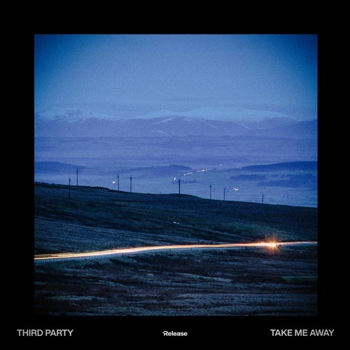 Third Party - Third ≡ Party - Take Me Away (Extended Mix)