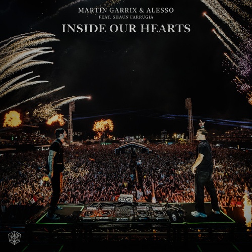 Martin Garrix, Shaun Farrugia, Alesso - Martin Garrix, Alesso & Shaun Farrugia - Inside Our Hearts (Extended Mix)