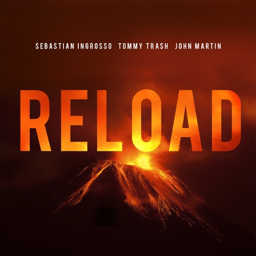 Sebastian Ingrosso, Tommy Trash - Reload (Extended Mix)
