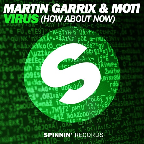 MOTi, Martin Garrix - Martin Garrix & MOTi - Virus (How About Now) [Extended Mix]