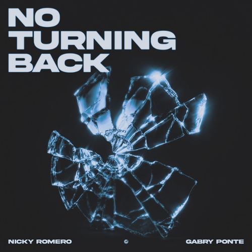 Nicky Romero, Gabry Ponte - Nicky Romero & Gabry Ponte - No Turning Back (Extended Mix)