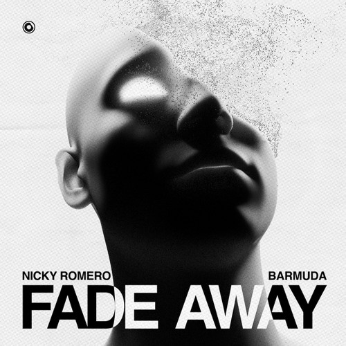 Nicky Romero, Barmuda - Nicky Romero x Barmuda - Fade Away (Extended Mix)