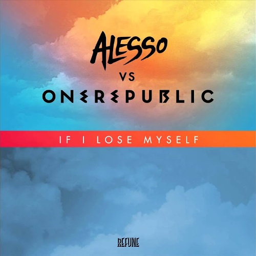OneRepublic, Alesso - Alesso Vs OneRepublic - If I Lose Myself (Alesso Remix)