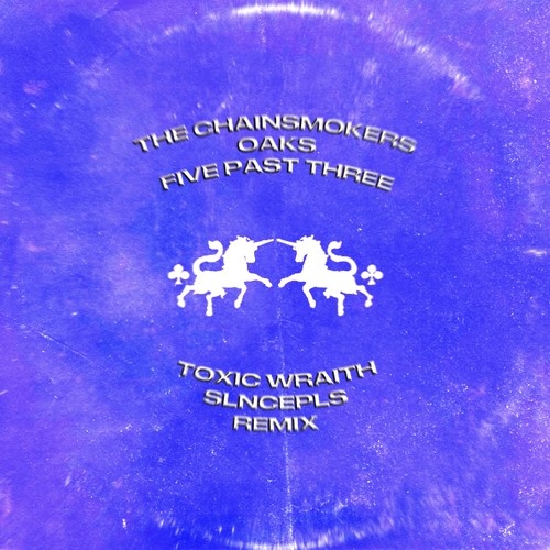 Oaks, The Chainsmokers - The Chainsmokers, Oaks - Five Past Three (Extended Mix)