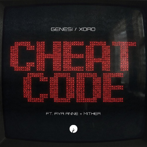 GENESI, Xoro, Aya Anne - GENESI, Xoro, Aya Anne & Mither - Cheat Code (Extended Mix)